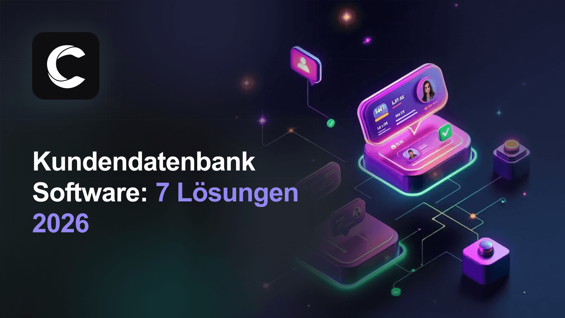 Kundendatenbank Software 2026: Vergleich, Auswahlkriterien und Empfehlungen