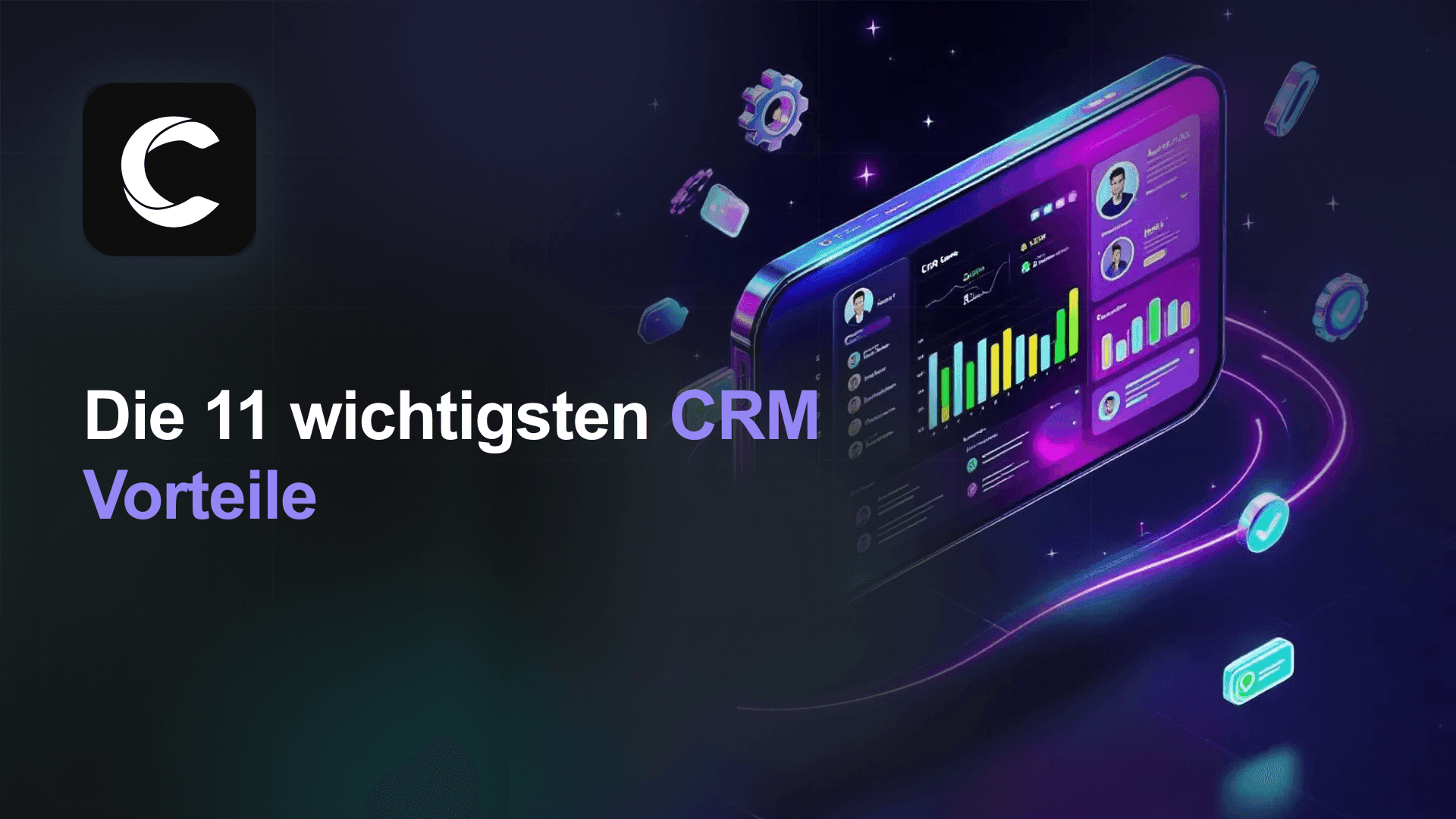 Die 11 wichtigsten CRM Vorteile für moderne Vertriebsteams