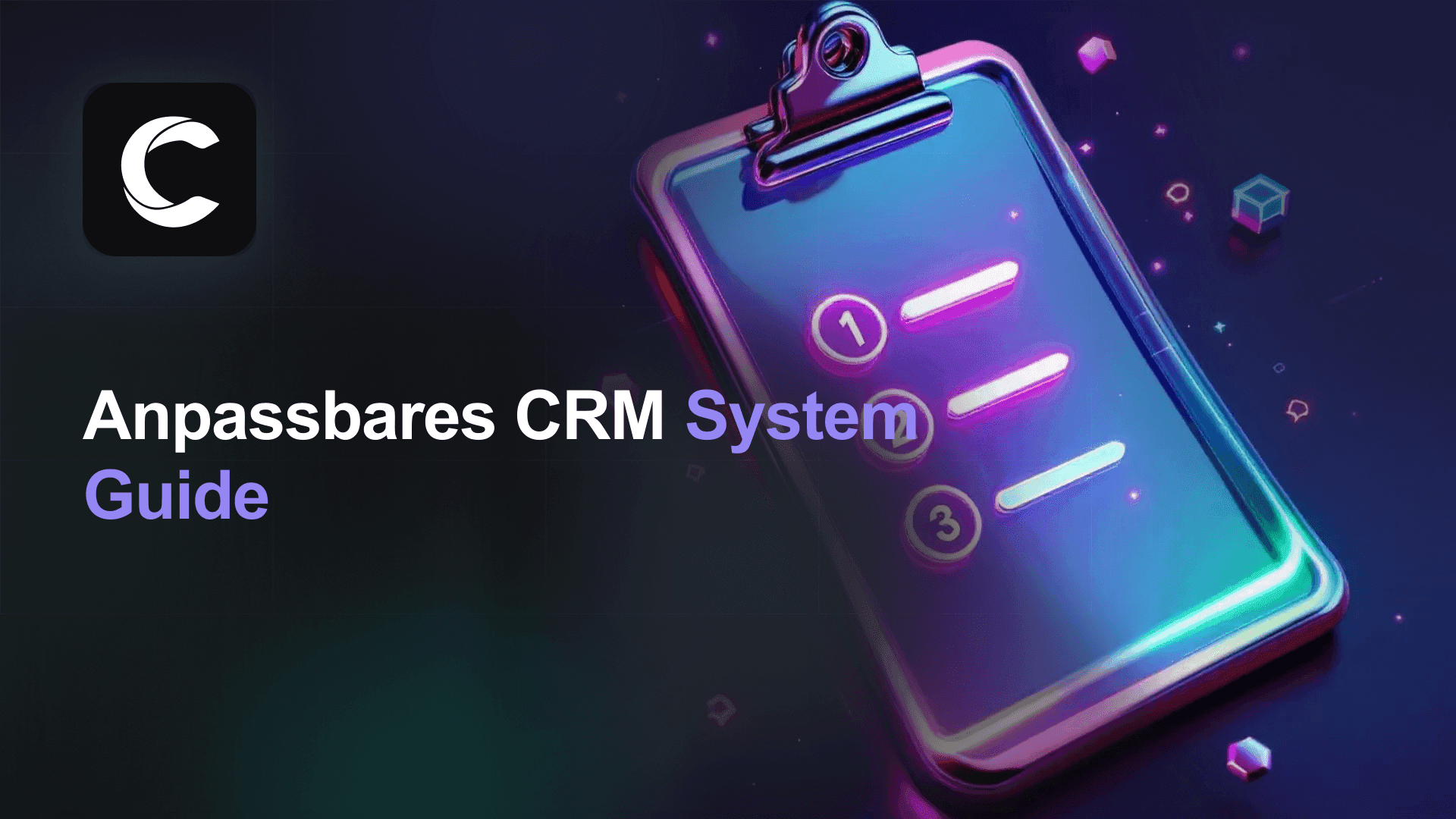 Anpassbares CRM-System: Auswahl und Vergleich 2026