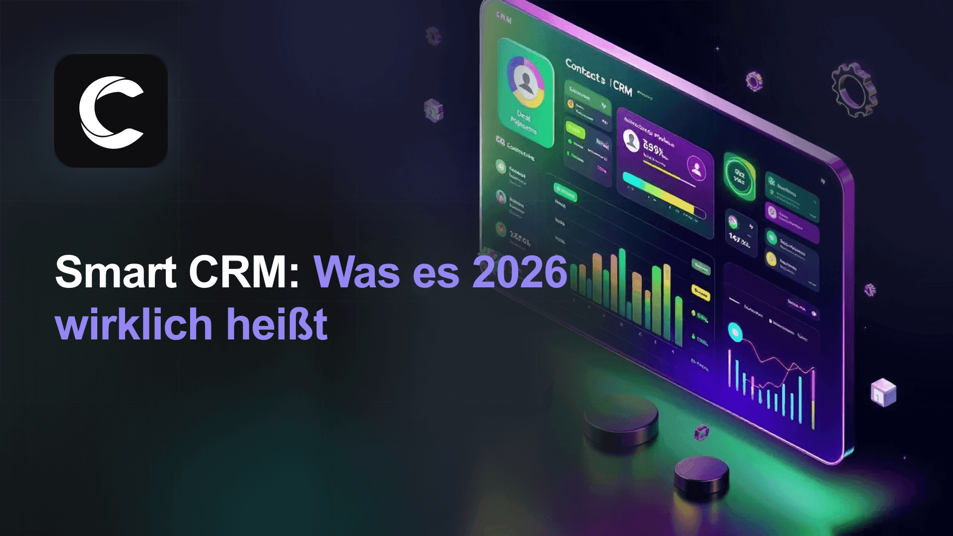 Smart CRM: Was der Begriff 2026 wirklich bedeuten sollte
