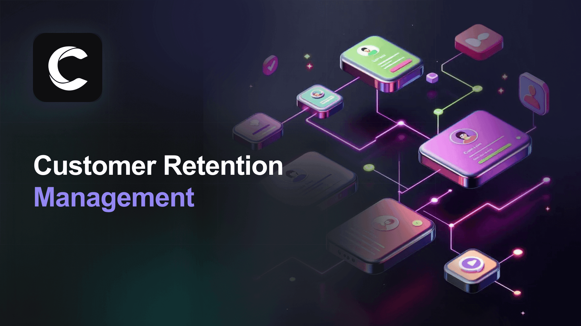 Customer Retention Management: The Practitioner's Guide for 2026