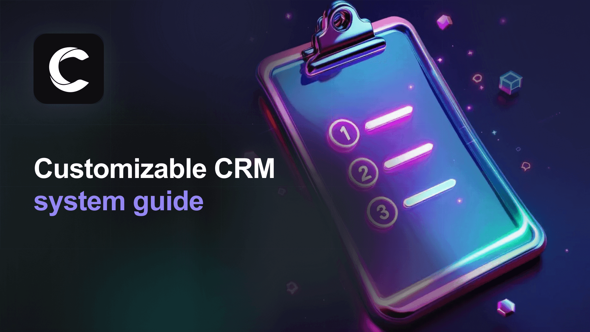 Customizable CRM System: How to Pick One in 2026