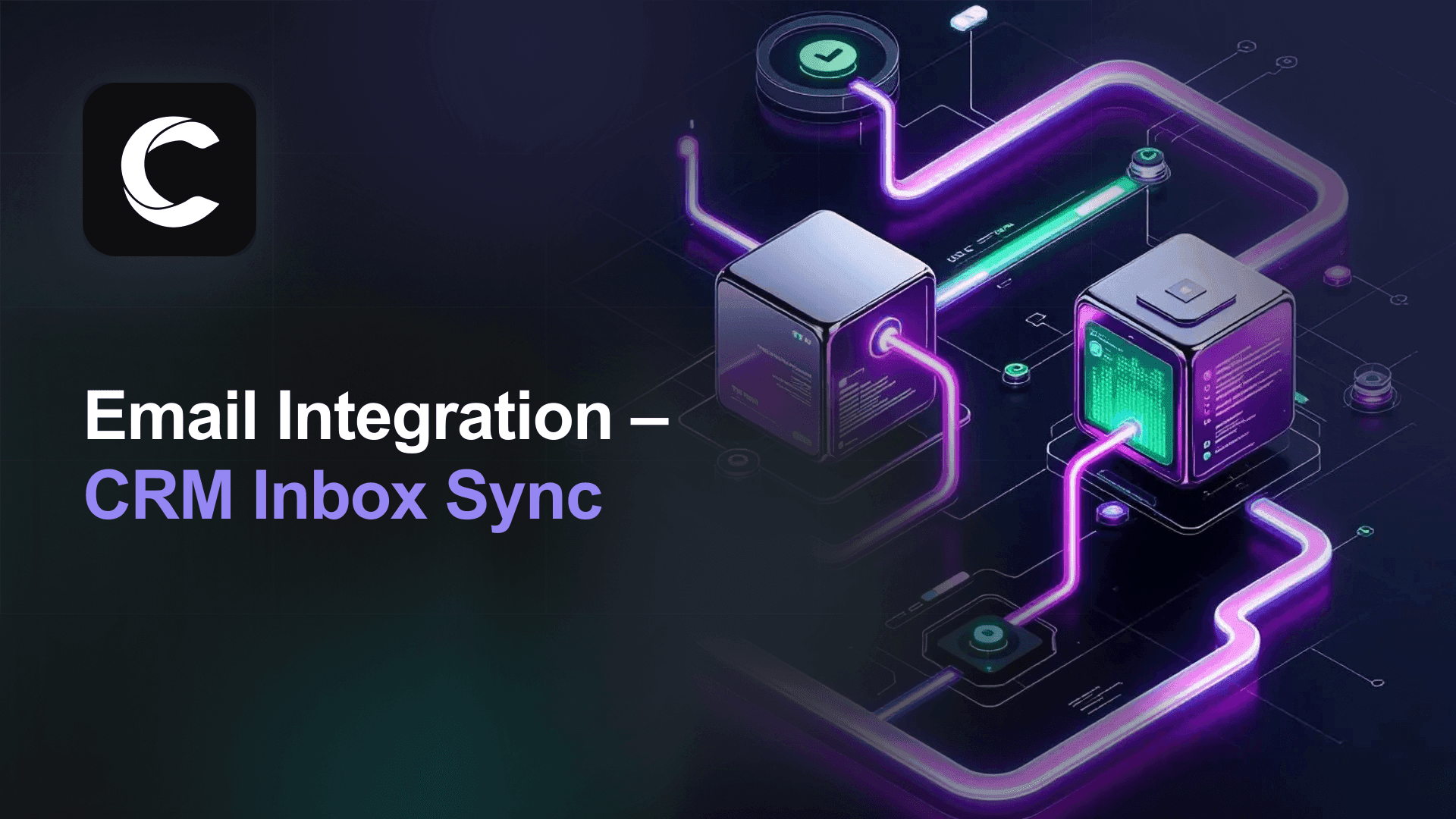 Email Integration That Connects Every Conversation to Your CRM