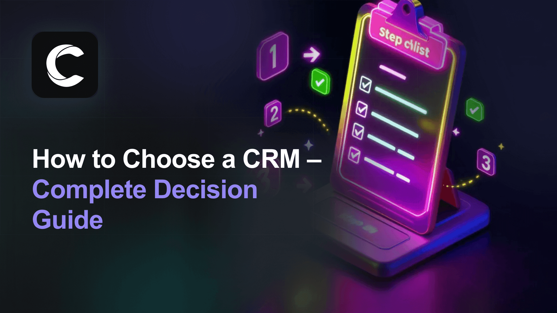 How to Choose a CRM: The Complete Selection Framework
