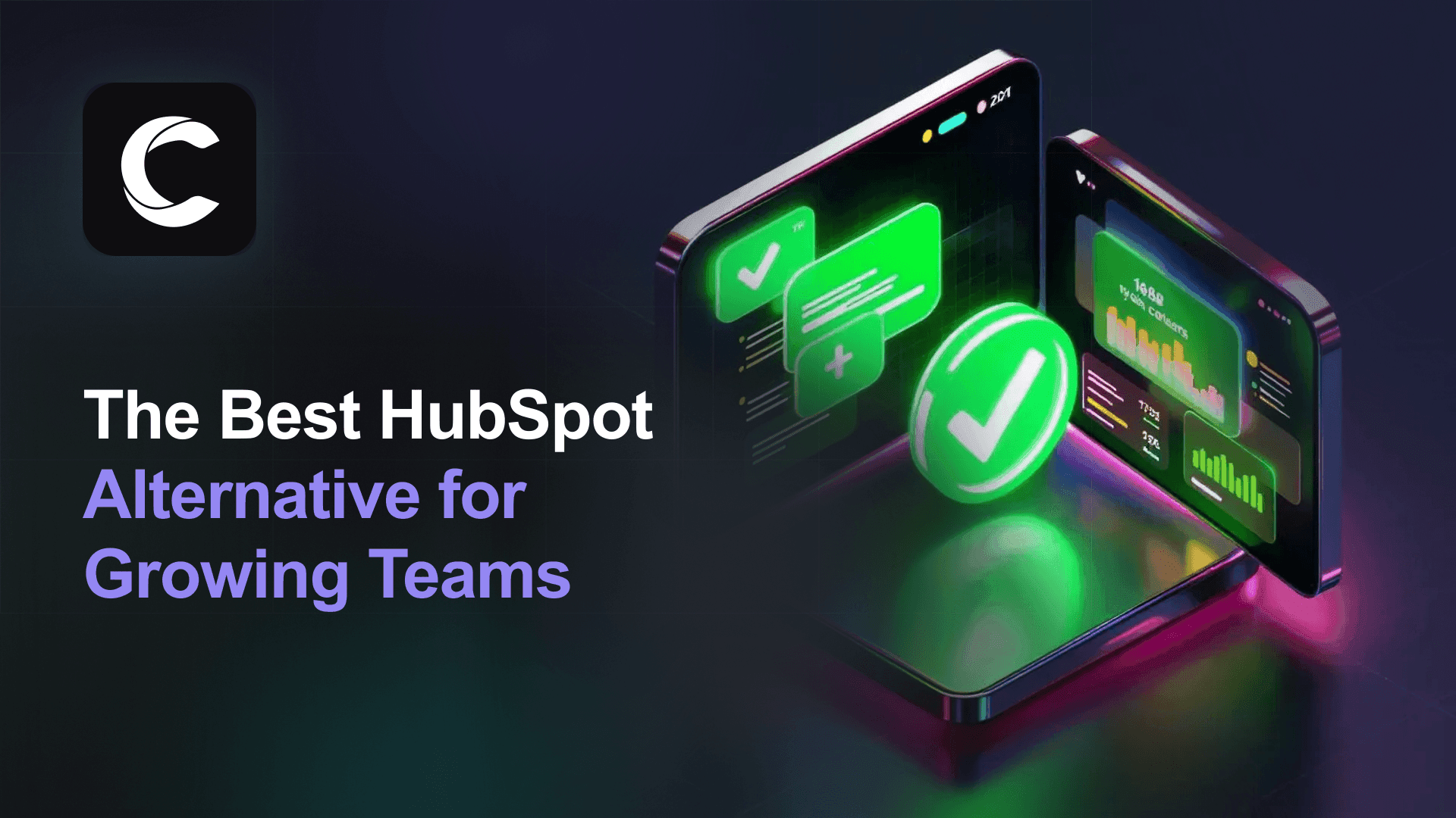 The Best HubSpot Alternative for Growing Teams