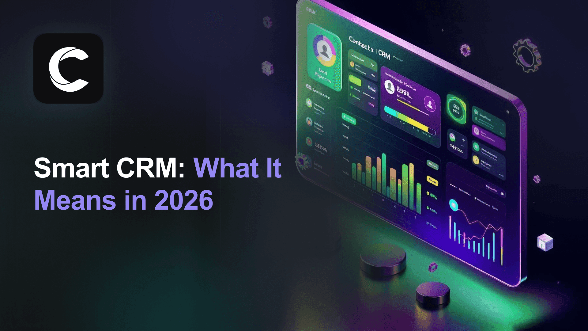 Smart CRM: What the Term Should Mean in 2026