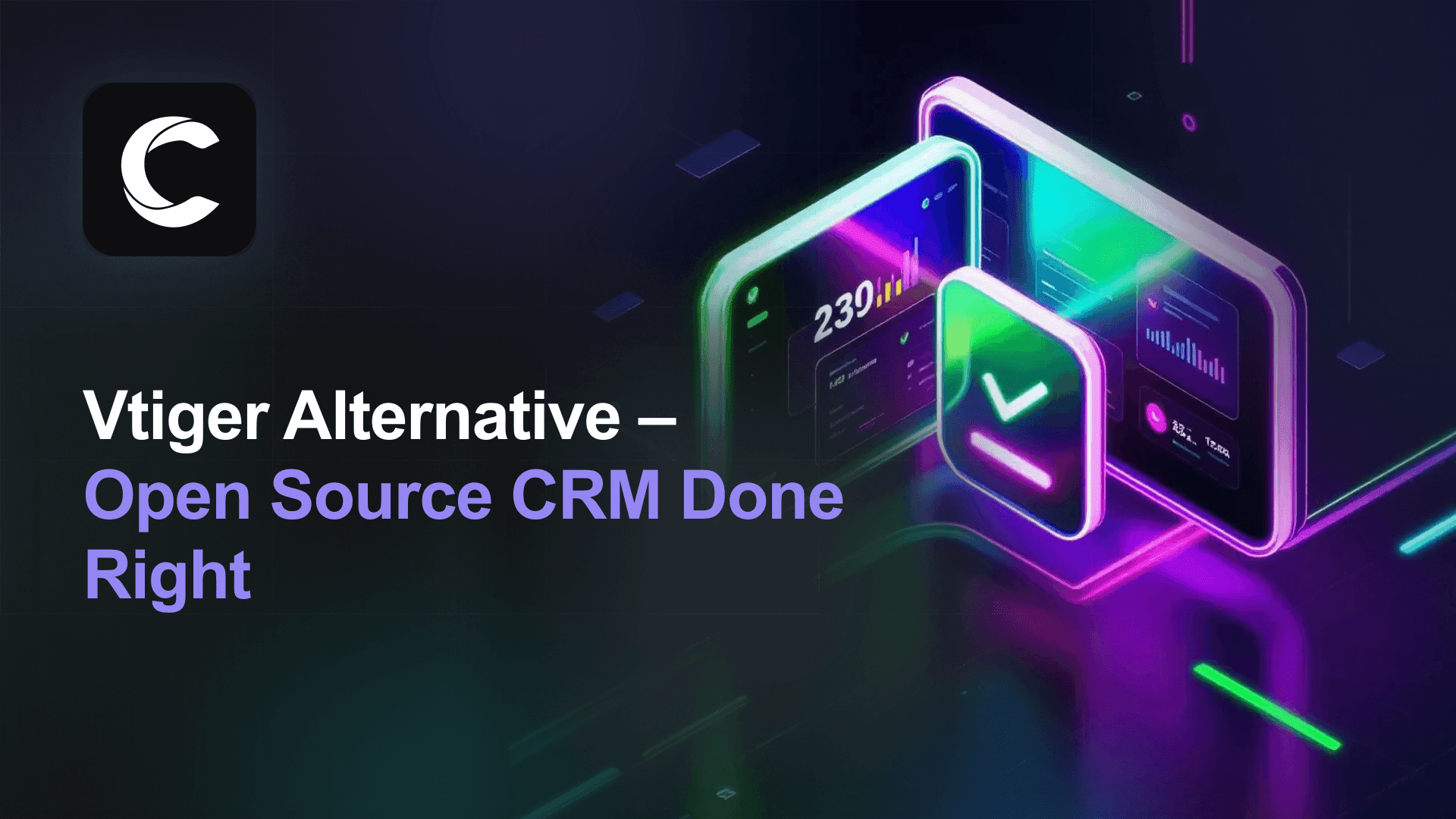 The Best Vtiger Alternative for Teams That Want Modern CRM