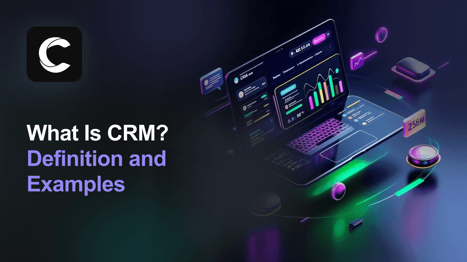 What is CRM? Definition, Types, Examples and Why It Matters
