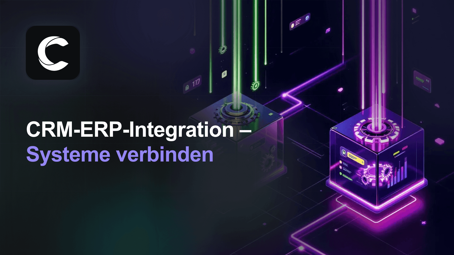 CRM-ERP-Integration: Die Komplettanleitung zur Verbindung von Vertrieb und Betrieb