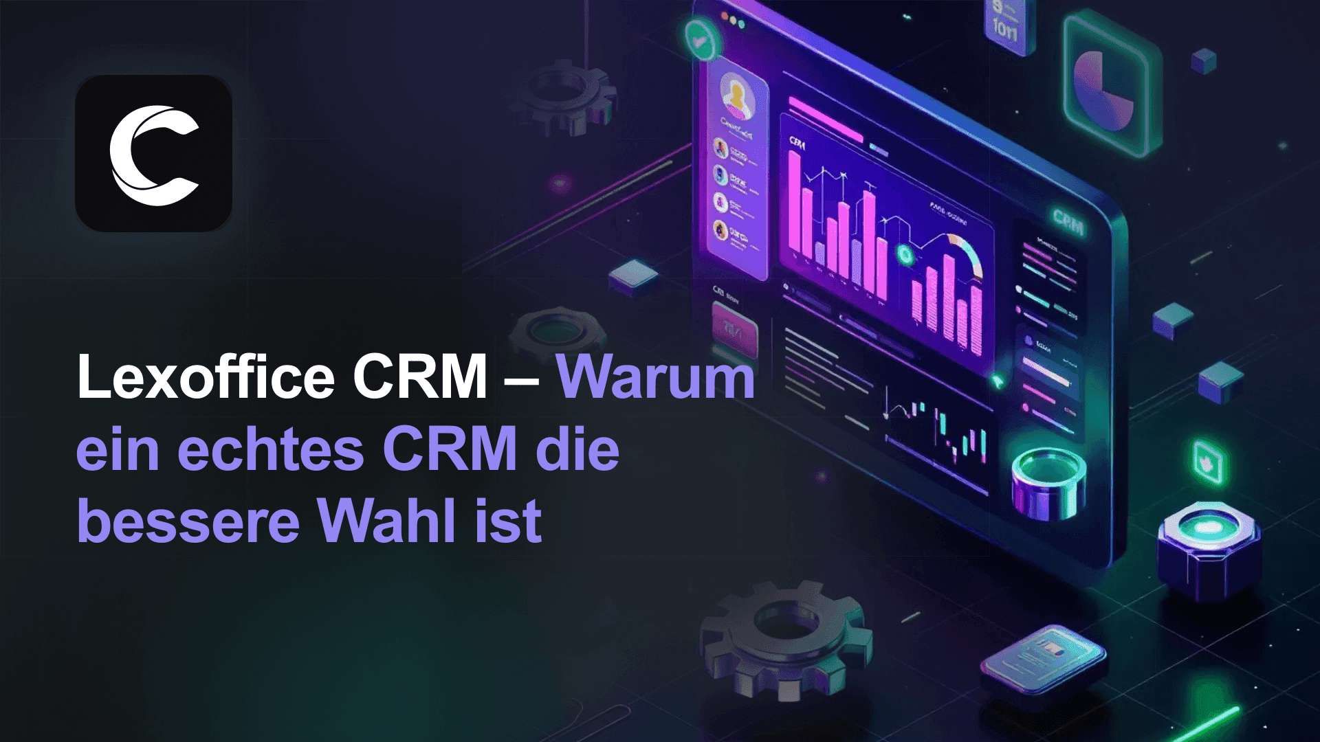Lexoffice CRM: Warum ein echtes CRM die bessere Wahl ist