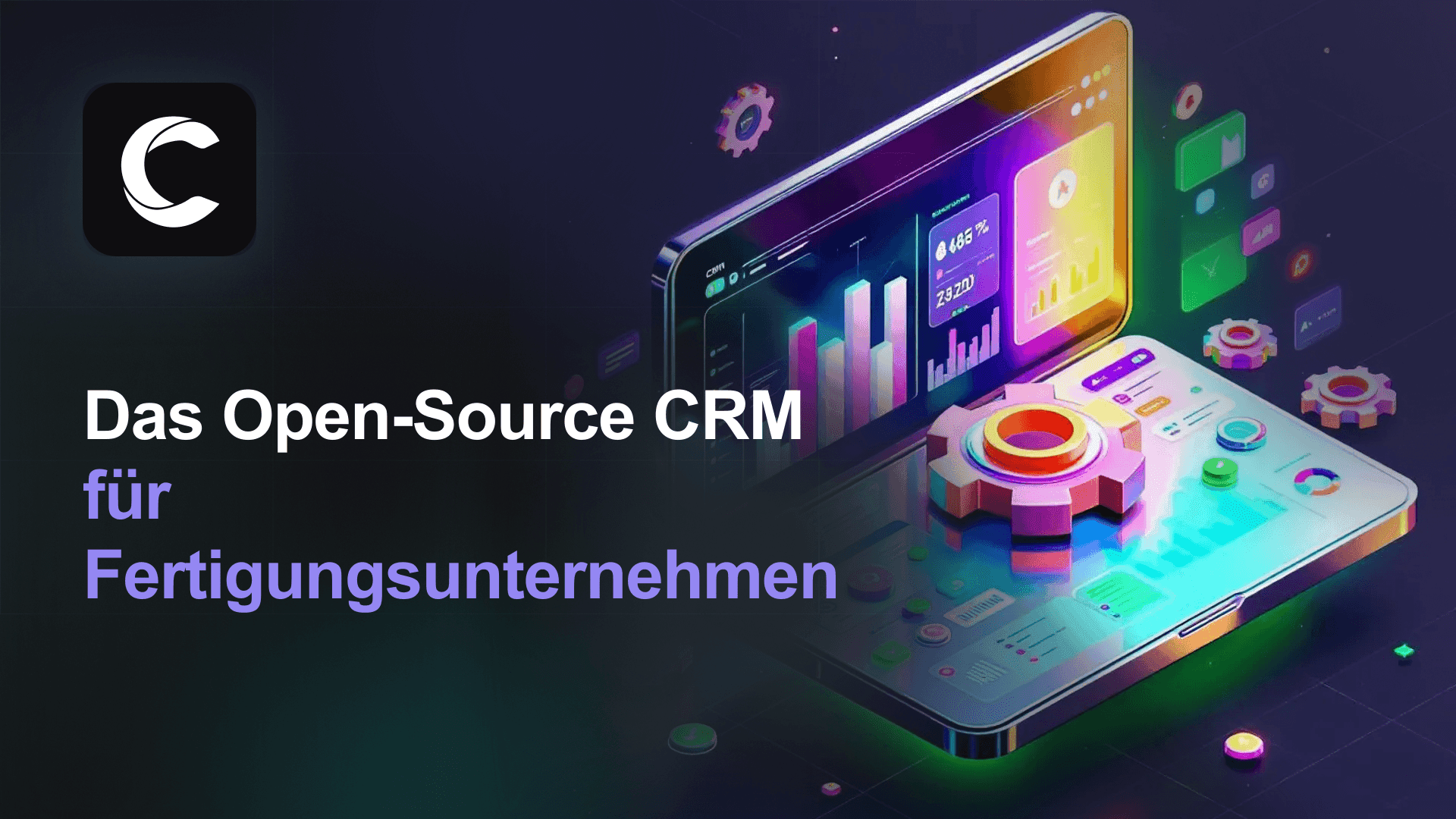 Das Open-Source CRM für Fertigungsunternehmen
