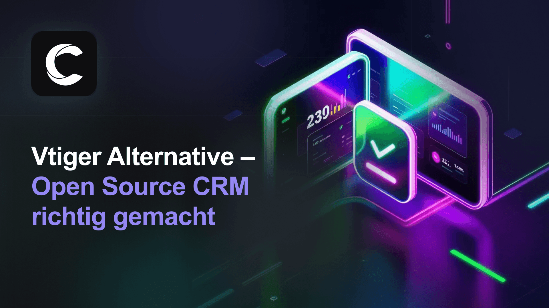 Die beste Vtiger Alternative für Teams, die modernes CRM wollen