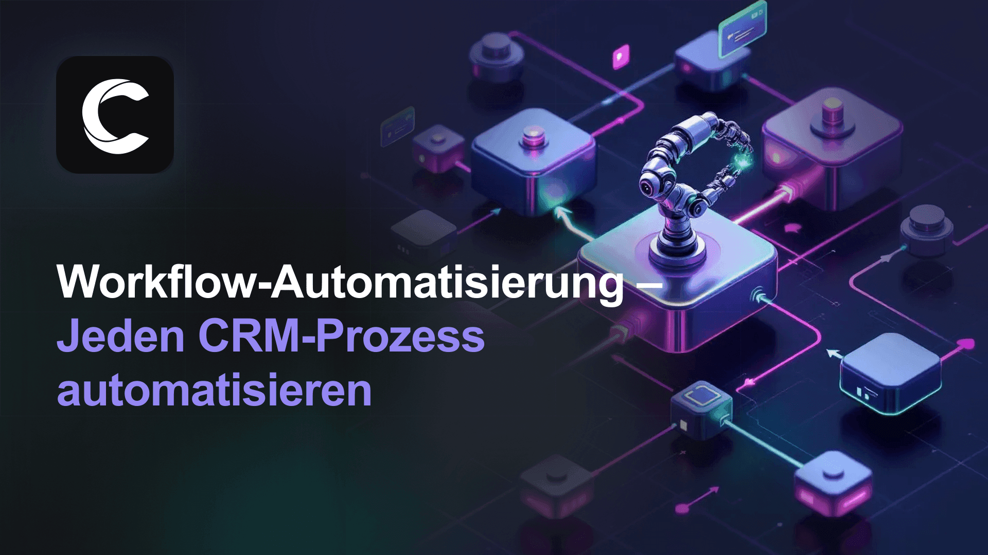 CRM Workflow-Automatisierung, die für Sie arbeitet