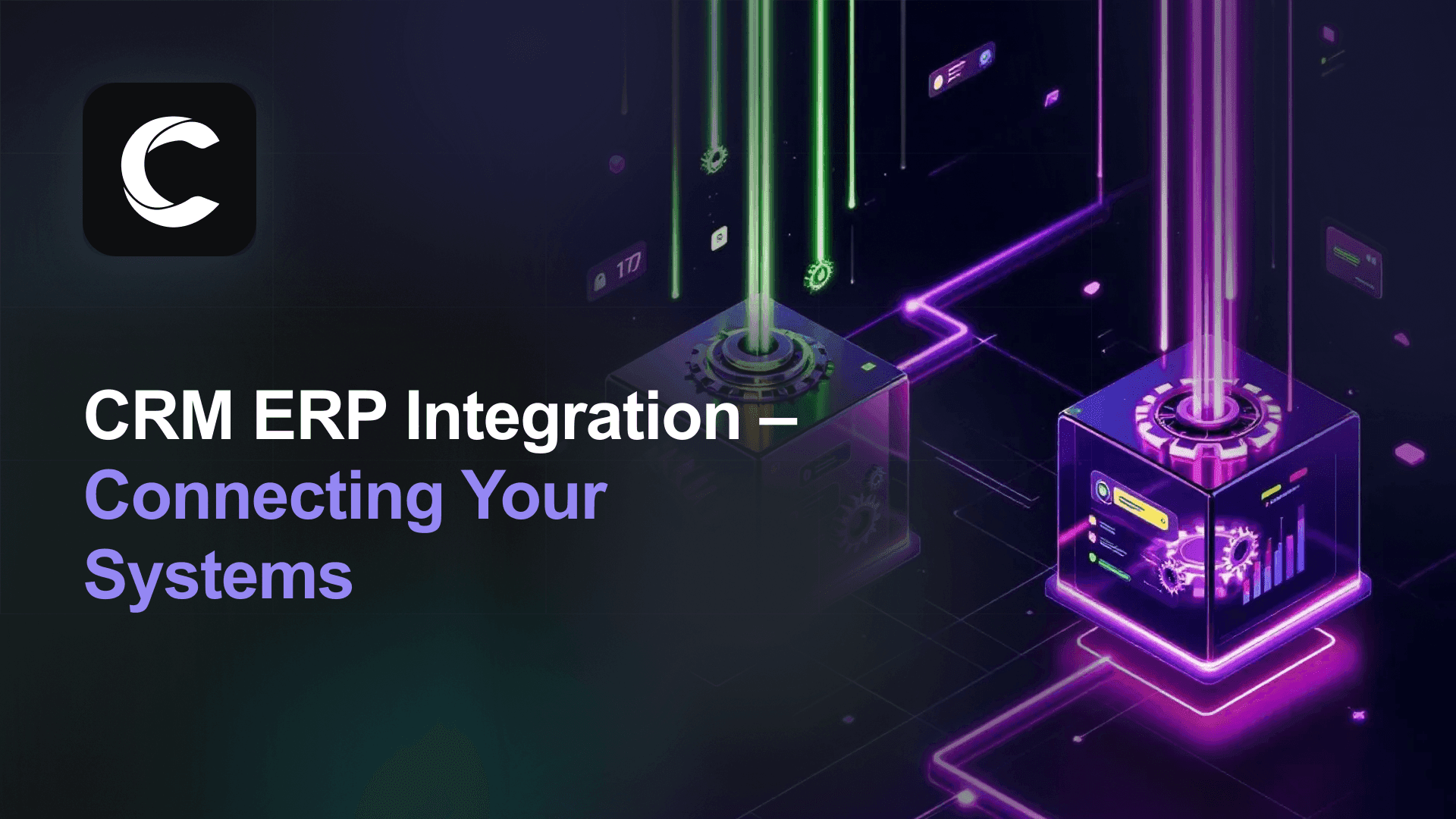 CRM ERP Integration: The Complete Guide to Connecting Sales and Operations