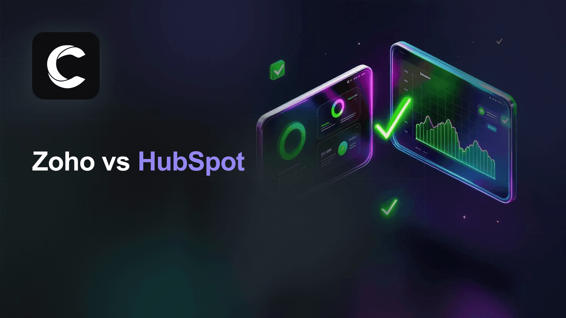 Zoho CRM vs HubSpot: The Honest Comparison for 2026