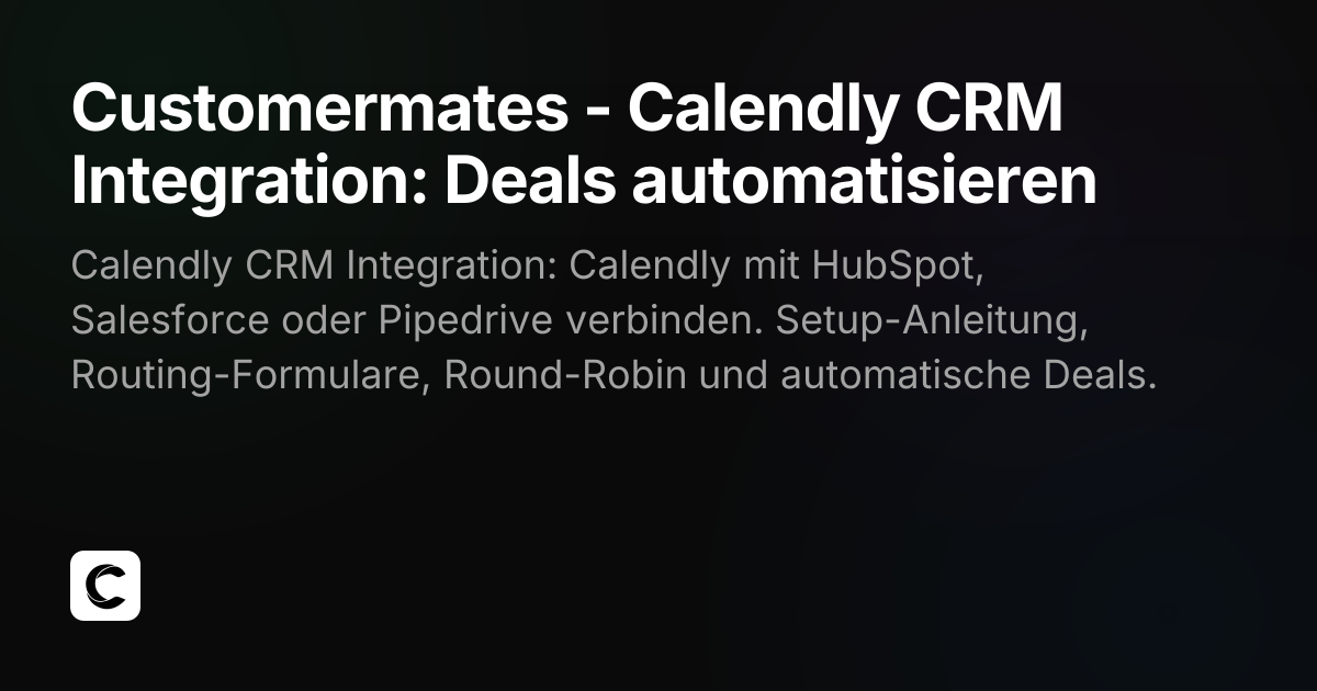 Robin Labare R4 Integration Inc Calendly CRM Integration: Deals automatisieren