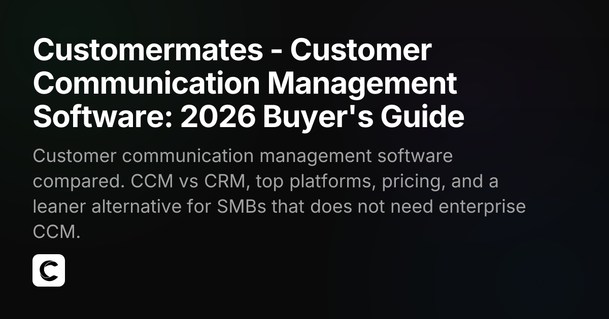 Comm Master Software Customer Communication Management Software: 2026 Buyer's Guide